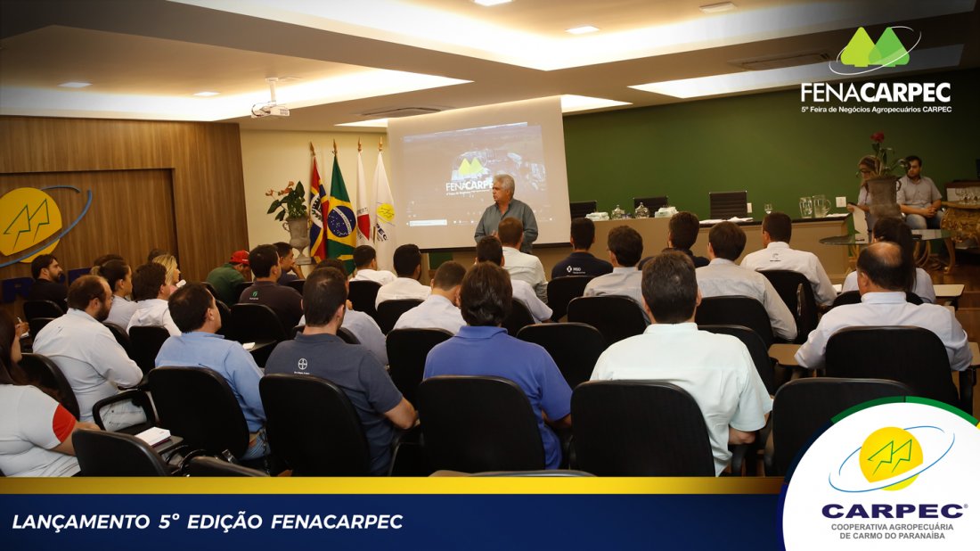 Lançamento FENACARPEC- 5ª Feira de Negócios Agropecuários CARPEC.